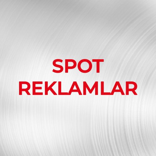 SPOT REKLAMLAR